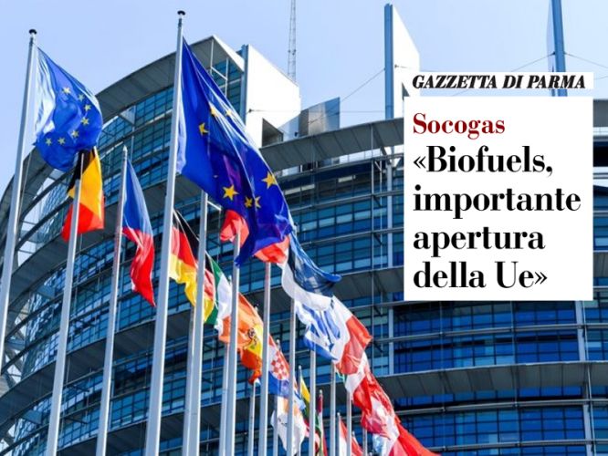 BIOFUELS, IMPORTANTE APERTURA DELLA UE  - Gazzetta di Parma